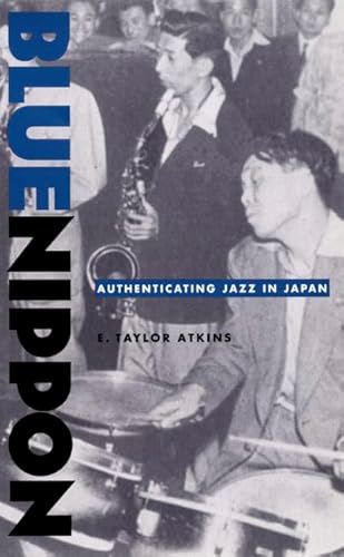 Blue Nippon: Authenticating Jazz in Japan