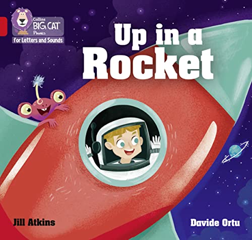 Up in a Rocket: Band 02A/Red A (Collins Big Cat Phonics for Letters and Sounds) von Collins