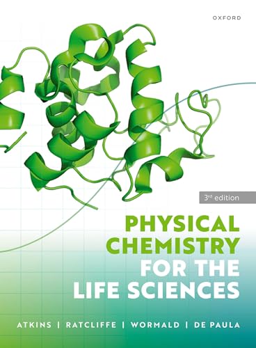 Physical Chemistry for the Life Sciences von OXFORD UNIVERSITY PRESS