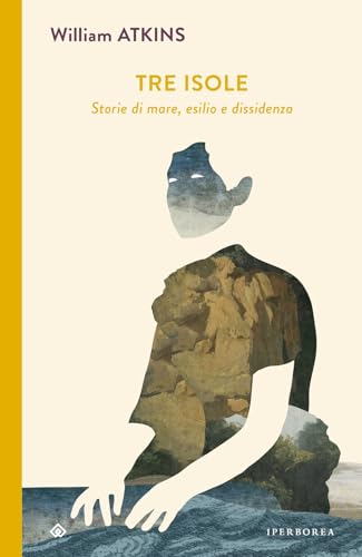 Tre isole. Storie di mare, esilio e dissidenza (I Corvi) von Iperborea