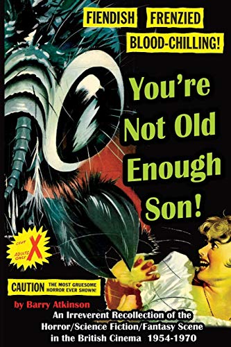You're Not Old Enough Son You're Not Old Enough Son von Midnight Marquee Press, Inc.