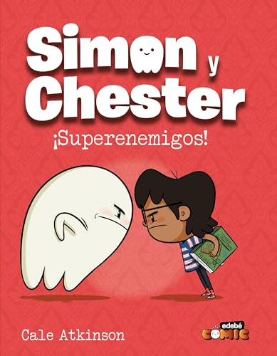 SIMON Y CHESTER: SUPERENEMIGOS (CÓMIC. SIMON Y CHESTER, Band 5) von edebé