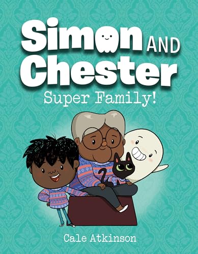 Super Family! (Simon and Chester Book #3) von Tundra Books