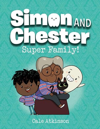 Super Family! (Simon and Chester Book #3)