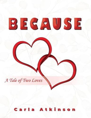 BECAUSE: A Tale of Two Loves von ReadersMagnet LLC