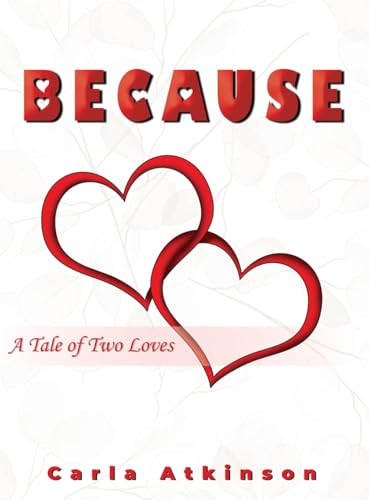 BECAUSE: A Tale of Two Loves von ReadersMagnet LLC