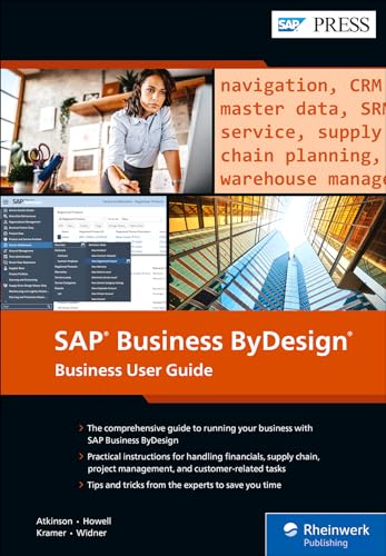SAP Business ByDesign: Business User Guide (SAP PRESS: englisch) von SAP PRESS