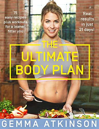 The Ultimate Body Plan: A comprehensive cookbook with 75 easy recipes plus workouts for a leaner, fitter you von Thorsons
