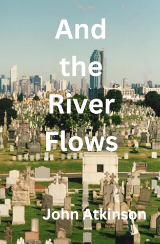 And the River Flows von Windward Books International