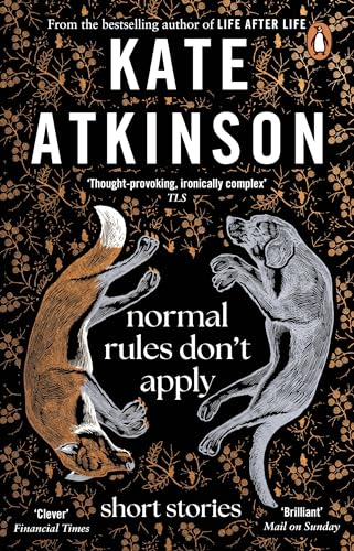 Normal Rules Don't Apply: A beautiful short story collection from the Sunday Times bestselling author Normal Rules Don't Apply: A beautiful short story collection from the Sunday Times bestselling author