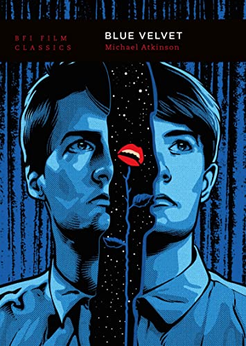 Blue Velvet (BFI Film Classics) von Bloomsbury Academic