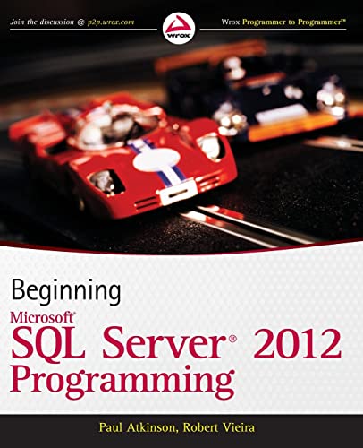 Beginning Microsoft SQL Server 2012 Programming: With Code Downloads