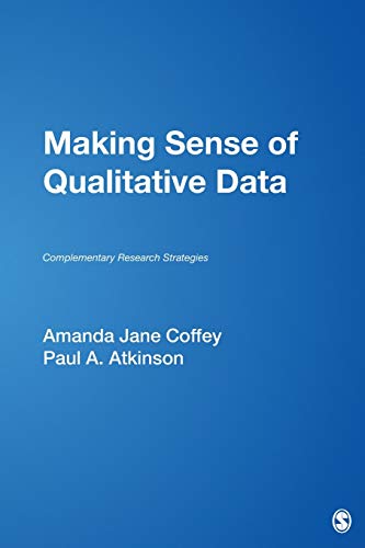 Making Sense of Qualitative Data: Complementary Research Strategies (And Social Thought) von Sage Publications