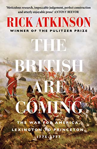 The British Are Coming: The War for America 1775 -1777 von William Collins