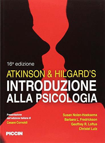 Atkinson & Hilgardʼs. Introduzione alla psicologia Atkinson & Hilgardʼs. Introduzione alla psicologia von Piccin-Nuova Libraria