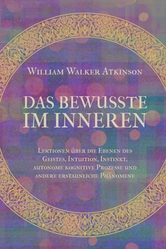 Das Bewusste im Inneren Das Bewusste im Inneren