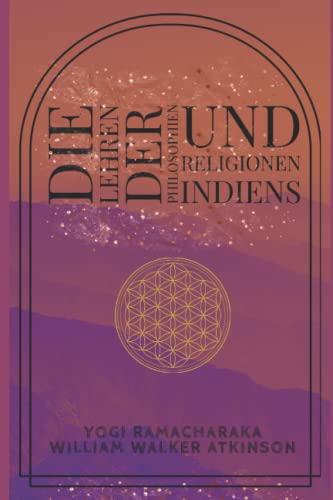 Die Lehren der Philosophien und Religionen Indiens von Independently published
