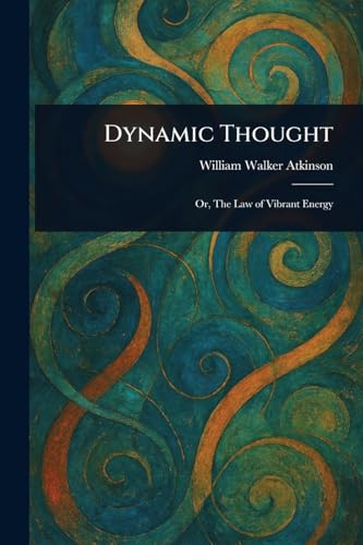 Dynamic Thought Dynamic Thought von Anson Street Press