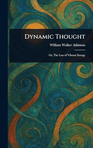 Dynamic Thought Dynamic Thought von Anson Street Press