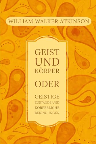 Geist und Körper von Independently published