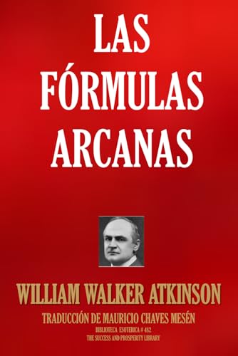 LAS FORMULAS ARCANAS: SEGUNDO ARCANO von Independently published