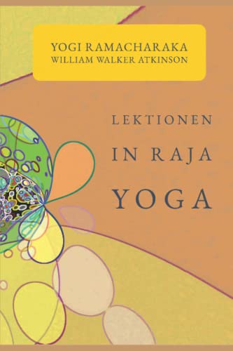 Lektionen in Raja Yoga von Independently published