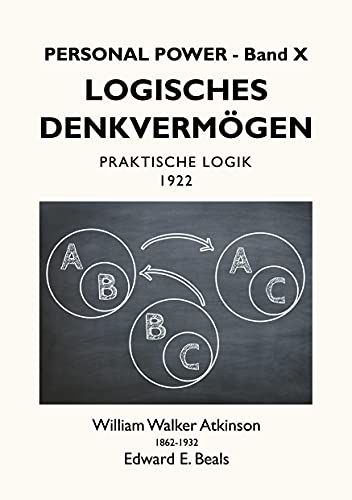 Logisches Denkvermögen: Praktische Logik (Personal Power)