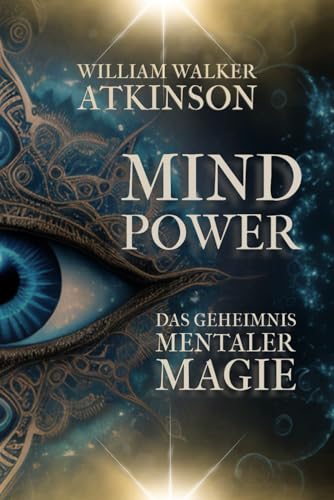 Mind Power – Das Geheimnis mentaler Magie Mind Power – Das Geheimnis mentaler Magie