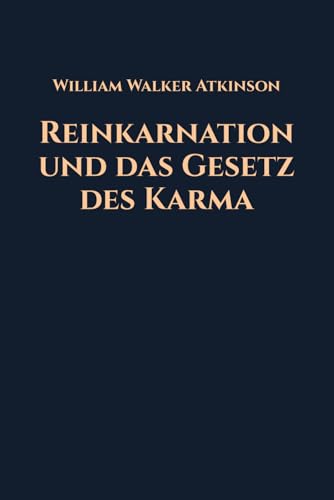 Reinkarnation und das Gesetz des Karma