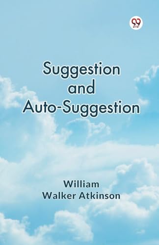 Suggestion and Auto-Suggestion Suggestion and Auto-Suggestion von Double 9 Books