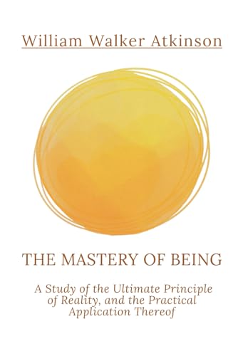 THE MASTERY OF BEING von Independently published