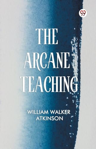 The Arcane Teaching The Arcane Teaching von Double 9 Books