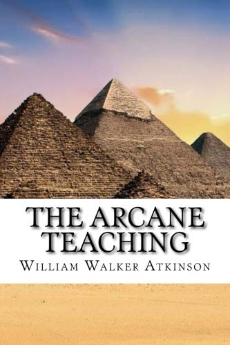 The Arcane Teaching The Arcane Teaching von CreateSpace Independent Publishing Platform