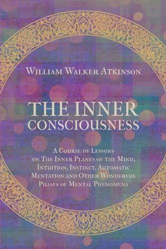 The Inner Consciousness von Independently published