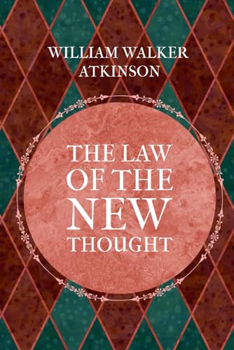 The Law of the New Thought von Independently published