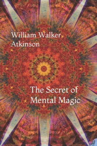 The Secret of Mental Magic The Secret of Mental Magic