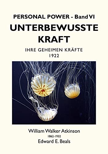 Unterbewusste Kraft: Ihre Geheimen Kräfte (Personal Power)