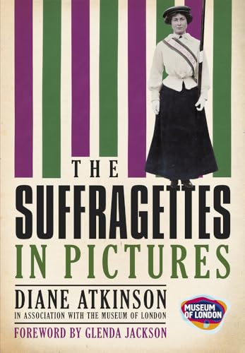 The Suffragettes: In Pictures