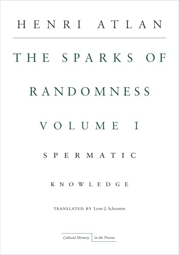 The Sparks of Randomness, Volume 1: Spermatic Knowledge (Cultural Memory in the Present, Band 1)