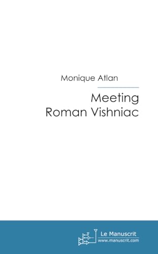 MEETING ROMAN VISHNIAC von MANUSCRIT