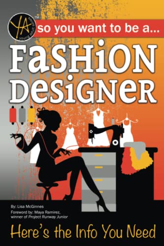 So You Want to Be a Fashion Designer Here's the Info You Need: Here's the Info You Need von Atlantic Publishing Group, Inc.