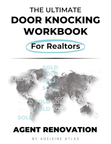 The Ultimate Door Knocking Workbook For Realtors