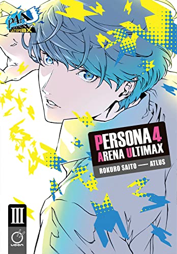 Persona 4 Arena Ultimax Volume 3 (PERSONA 4 ARENA ULTIMAX GN)