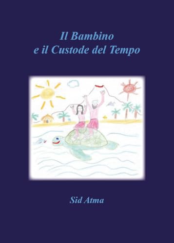 Il Bambino e il Custode del Tempo von Youcanprint