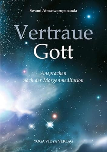 Vertraue Gott: Ansprachen nach der Morgenmeditation