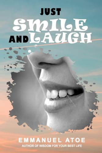 Just Smile and Laugh von Independently published