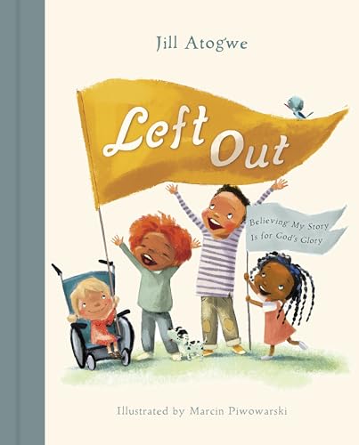 Left Out: Believing My Story Is for God’s Glory von LifeWay Christian Resources