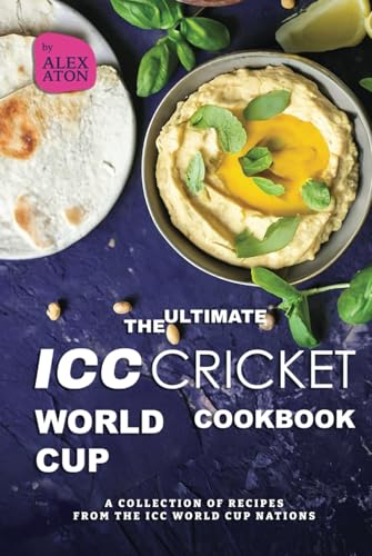 The Ultimate ICC Cricket World Cup Cookbook: A Collection of Recipes from the ICC World Cup Nations The Ultimate ICC Cricket World Cup Cookbook: A Collection of Recipes from the ICC World Cup Nations von Independently published
