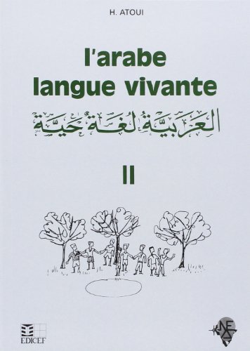 L'arabe langue vivante Volume 2: Tome 2 von EDICEF REVUES