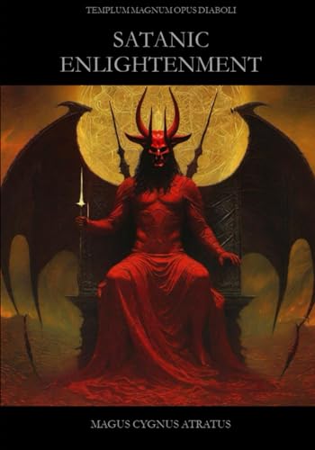 Satanic Enlightenment von Magnum Opus Publishing, LLC
